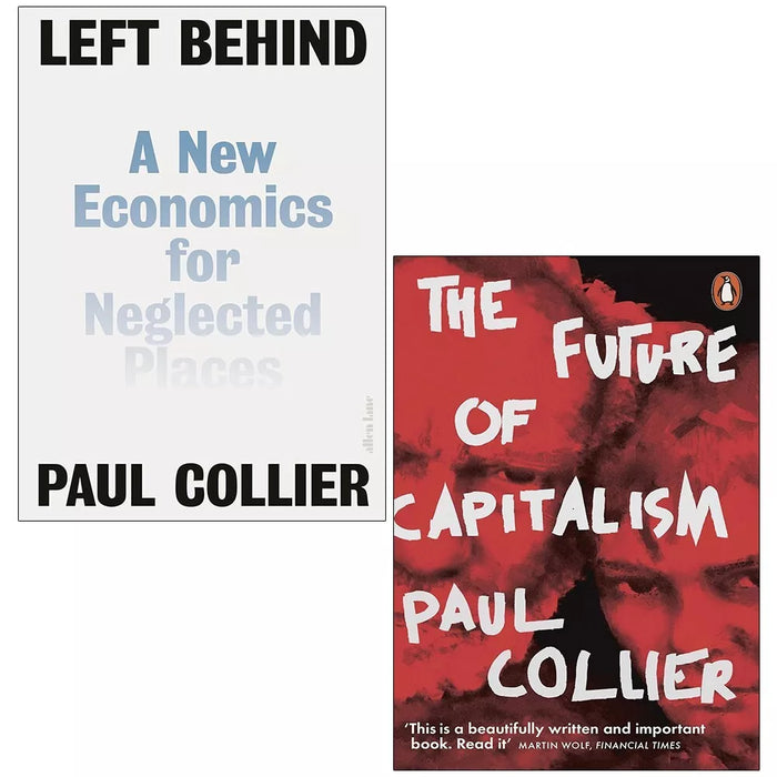 Paul Collier Collection 2 Books Set Left Behind (HB), Future of Capitalism