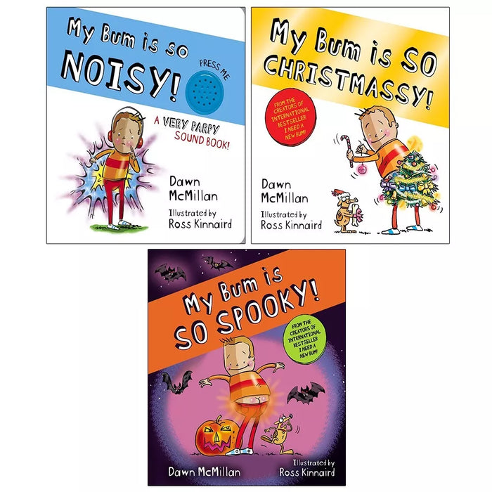 New Bum Series 3 Books Set by Dawn McMillan (My Bum is SO Noisy, SO CHRISTMASSY)