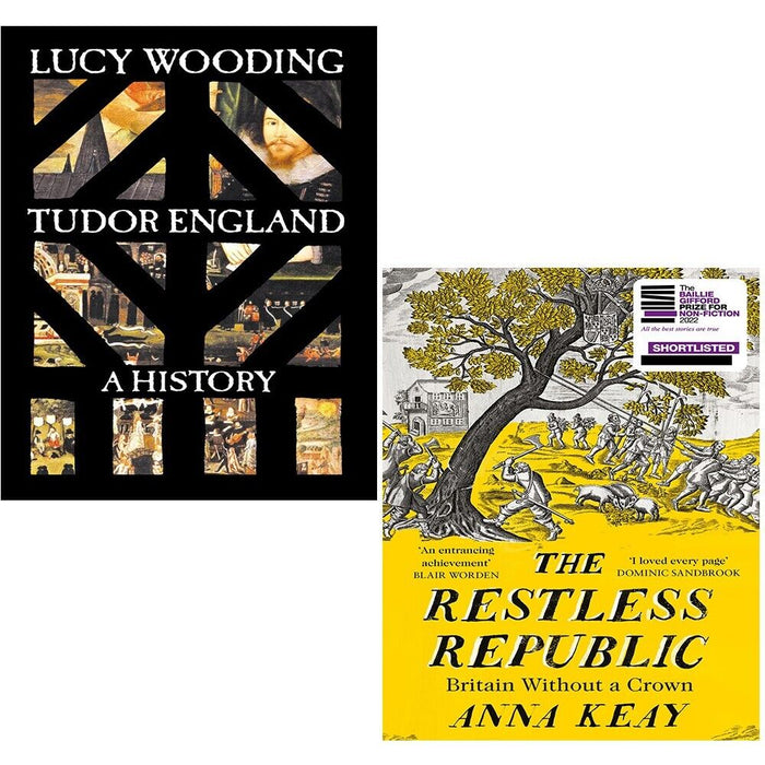 Tudor England A History Lucy Wooding,Restless Republic Anna Keay 2 Books Set - The Book Bundle