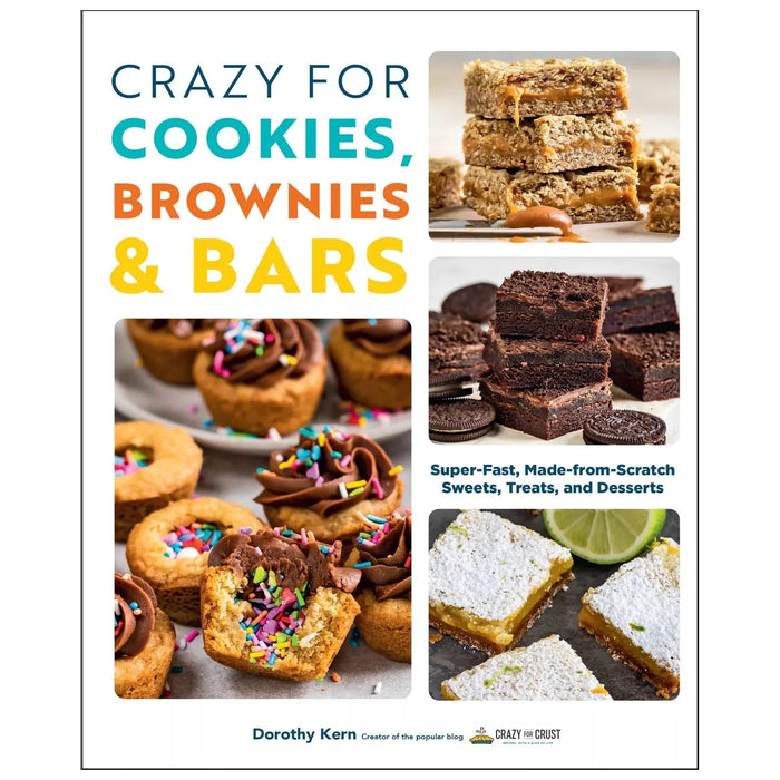 Crazy For Cookies, Brownies & Bars