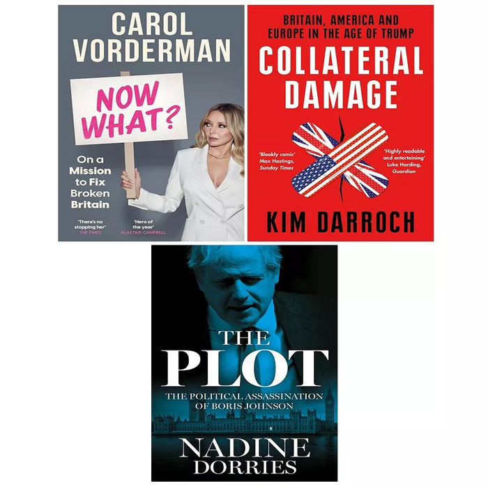 Now What Carol Vorderman, Plot Nadine Dorries (HB),Collateral Damage 3 Books Set