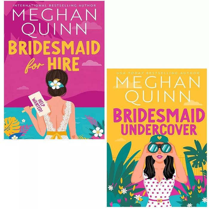 Bridesmaid for Hire Series Collection 2 Books Set by Meghan Quinn (Undercover)