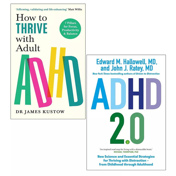 ADHD 2.0, How to Thrive with Adult ADHD James Kustow 2 Books Set 7 Pillars Focus