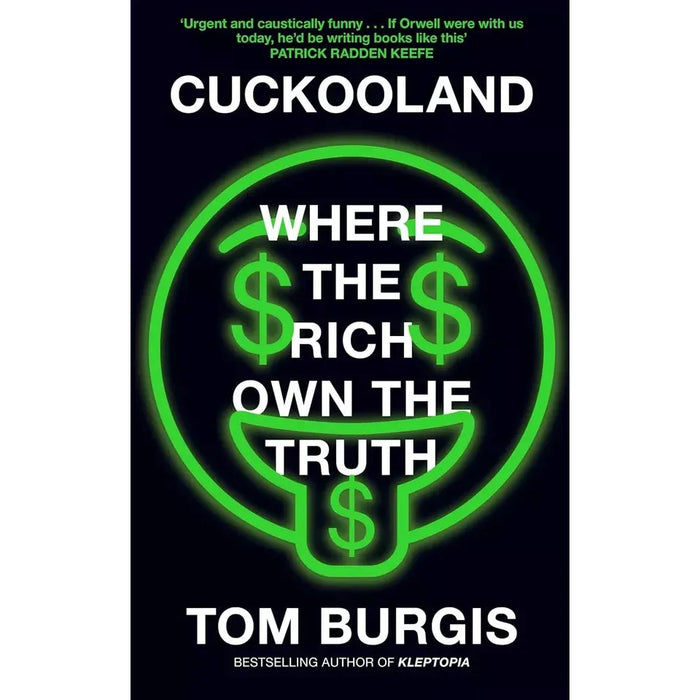 Tom Burgis Collection 3 Books Set (Cuckooland (HB), Kleptopia, Looting Machine)