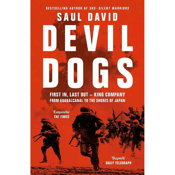 Saul David Collection 3 Books Set (Devil Dogs, Force, SBS Silent Warriors )