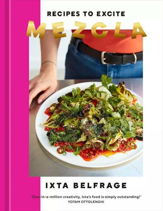 Mezcla Recipes to Excite Ixta Belgrage, Yotam Ottolenghi Comfort 2 Books Set