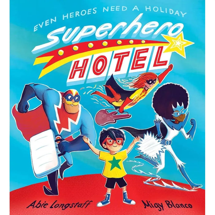 Abie Longstaff Collection 3 Books Set (Superhero Hotel, Just the Job for Dad)