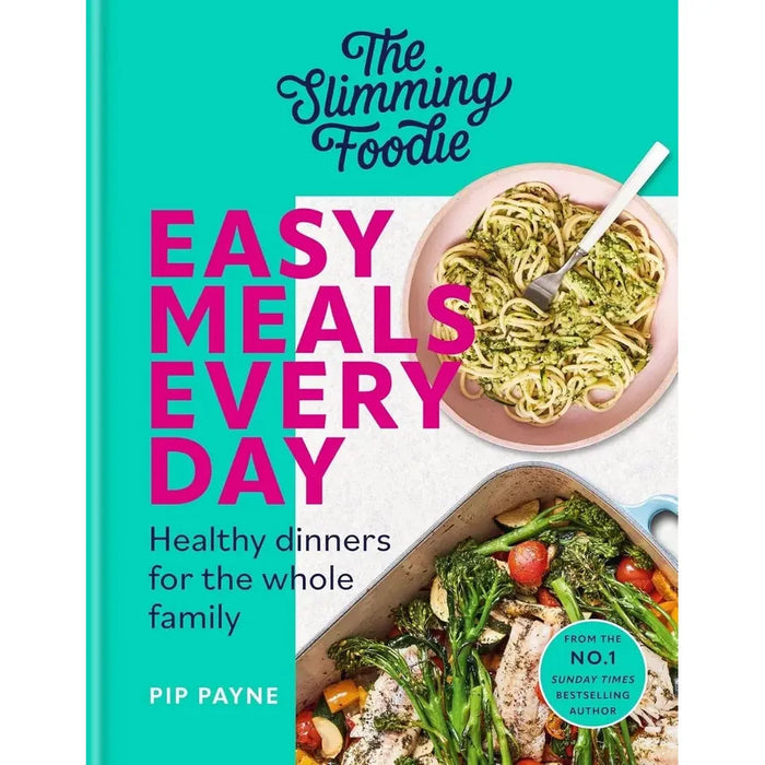 Pip Payne Collection 4 Books Set Slimming Foodie in One, Easy Meals Every Day