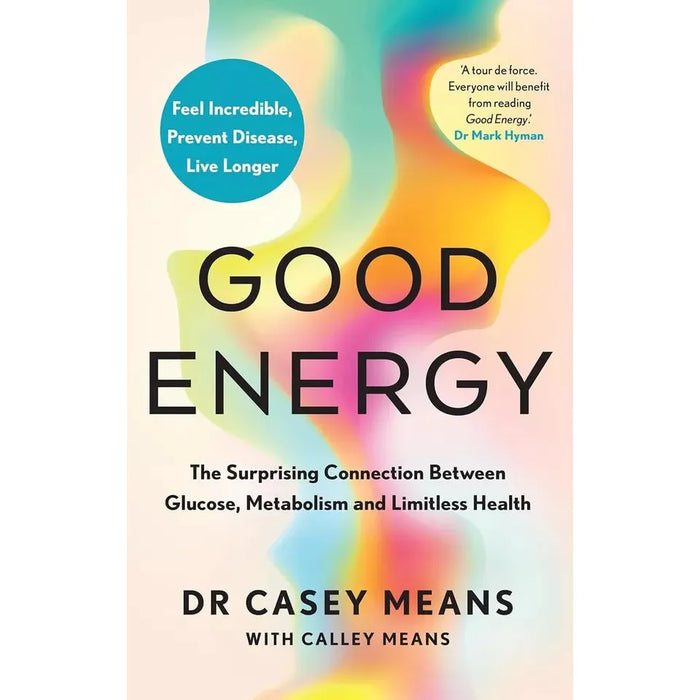 Good Energy Dr Casey Means,How Change Your Mind,Stronger Mind,Body,Life 3 Books Set