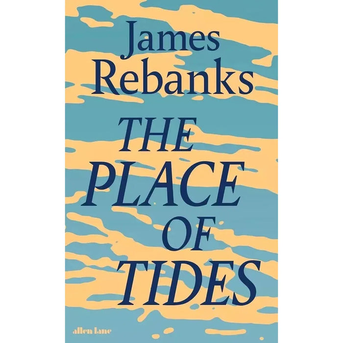 James Reba 3 Books Collection Set (The Place of Tides, English Pastoral, Shepherd)