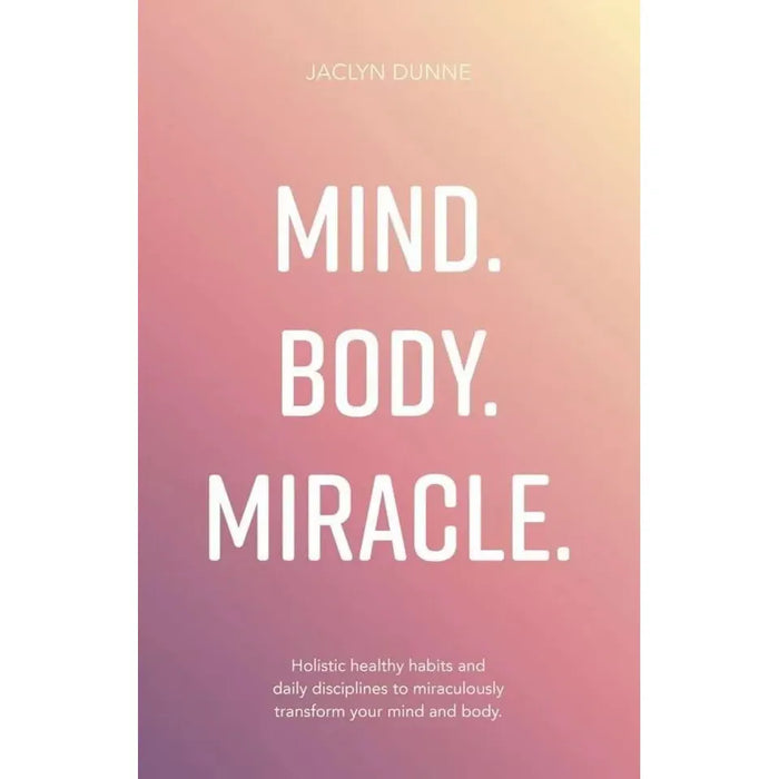 Nudge, Mind Body Miracle Jaclyn Dunne,Mind Hacking Sir John Hargrave 3 Books Set