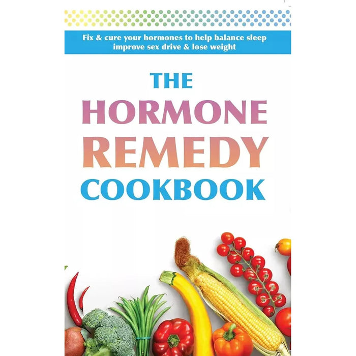 Hormone Balance Handbook, Our Hormones Our Health,Hormone Remedy 3 Books Set