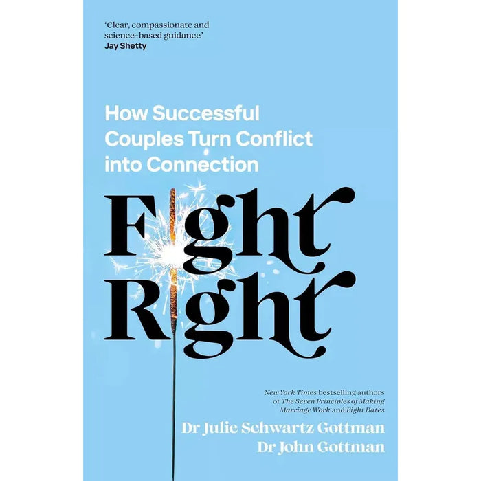 Fight Right How Successful , Eight Dates & The Seven Principles 3 Books Set