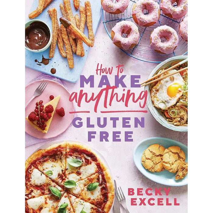 Becky Excell 3 Books Set (How to Make Anything ,How to Bake Anything Gluten Free)