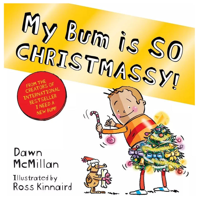 New Bum Series 7 Books Set by Dawn McMillan (My Bum is SO Noisy, SO CHRISTMASSY)