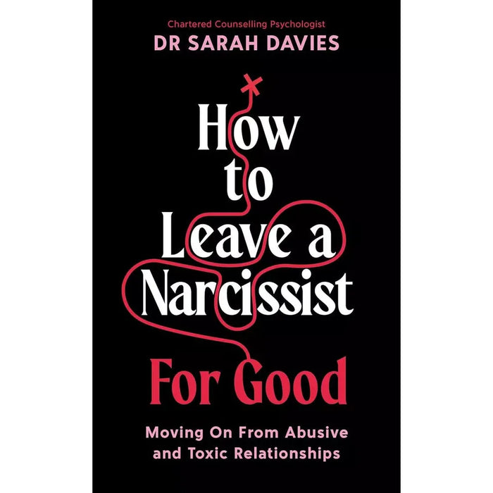 Dr Sarah Davies Collection 2 Books Set (Raised By Narcissists & How to Leave a Narcissist For Good)