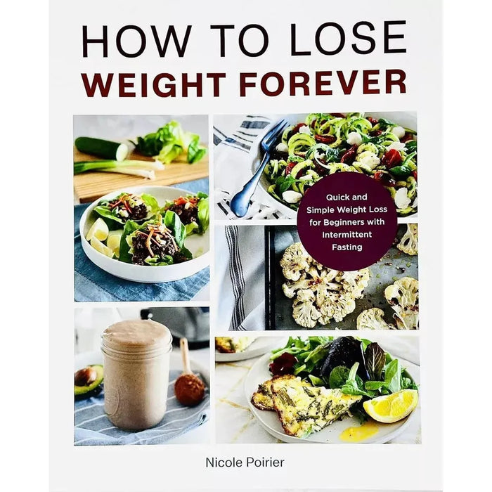 How to Lose Weight Forever Nicole Poirier, The 30-Day Diet 2 Books Set