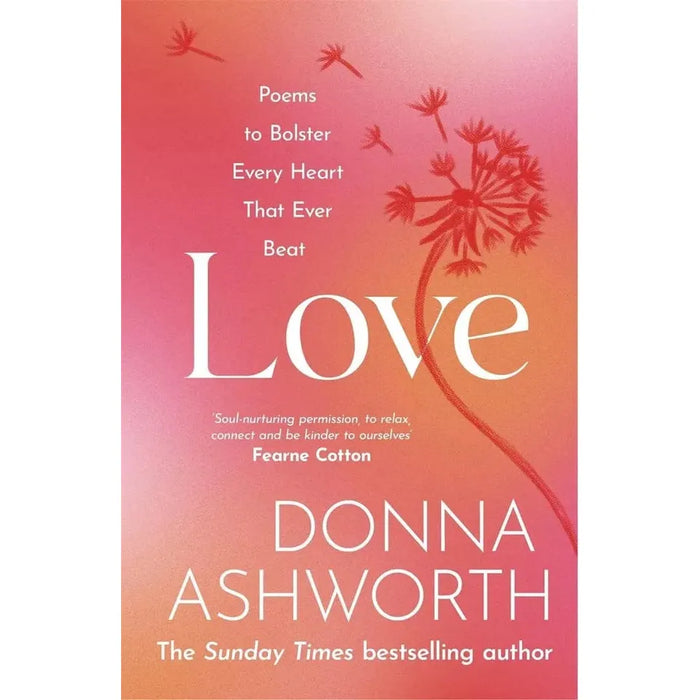 Donna Ashworth Collection 6 Books Set (Growing Brave, Wild Hope, I Wish I Knew, Love)