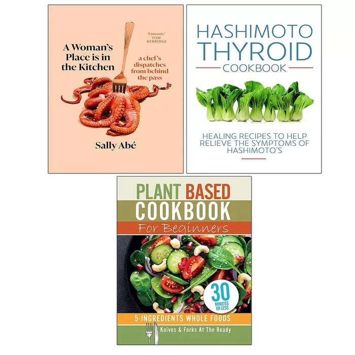 Woman's Place is in Kitchen (HB), Plant Based Cookbook,Hashimoto Thyroid 3 Books Set