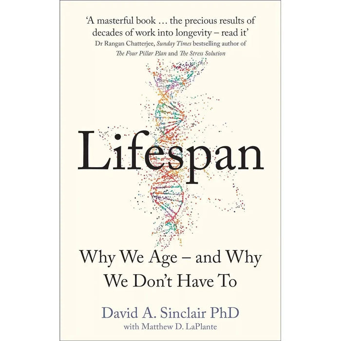 Lifespan: Why We Age – and Why We Don’t Have To & Age Proof: The New Science of Living a Longer and Healthier Life 2 Books Set