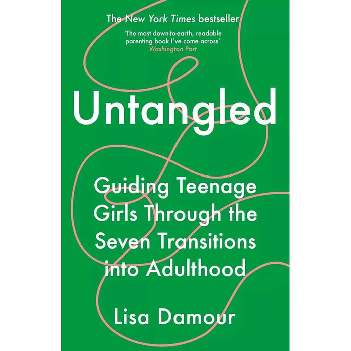 Under Pressure Confronting the Epidemic of Stress and Anxiety in Girls & Untangled By Lisa Damour 2 Books Collection Set