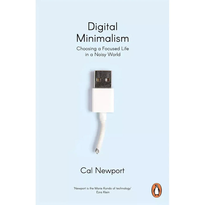 The One Thing By Gary Keller & Digital Minimalism: Choosing a Focused Life in a Noisy World By Cal Newport 2 Books Collection Set