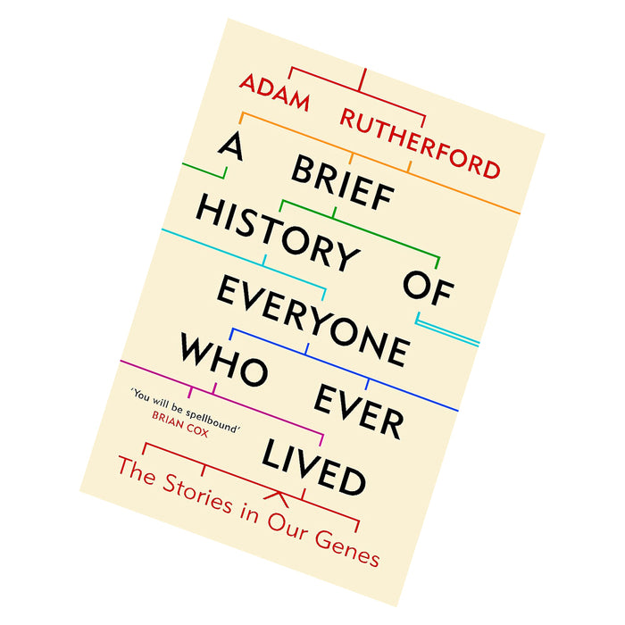 A Brief History of Everyone Who Ever Lived: The Stories in Our Genes