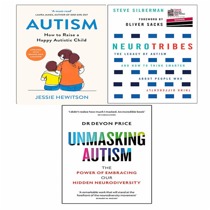 Unmasking Autism Devon Price, NeuroTribes Steve Silberman, Autism 3 Books Set