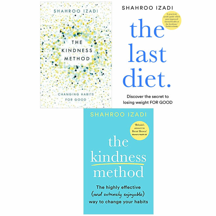 Shahroo Izadi 3 Books Set (The Last Diet, The Kindness Method, The Kindness Method: The Highly Effective ) - The Book Bundle