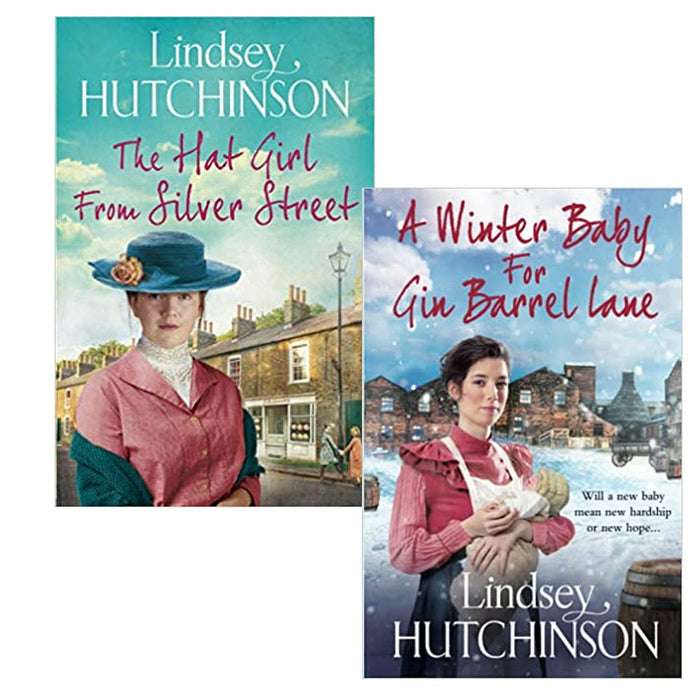 The Hat Girl From Silver Street & A Winter Baby for Gin Barrel Lane By Lindsey Hutchinson 2 Books Set - The Book Bundle