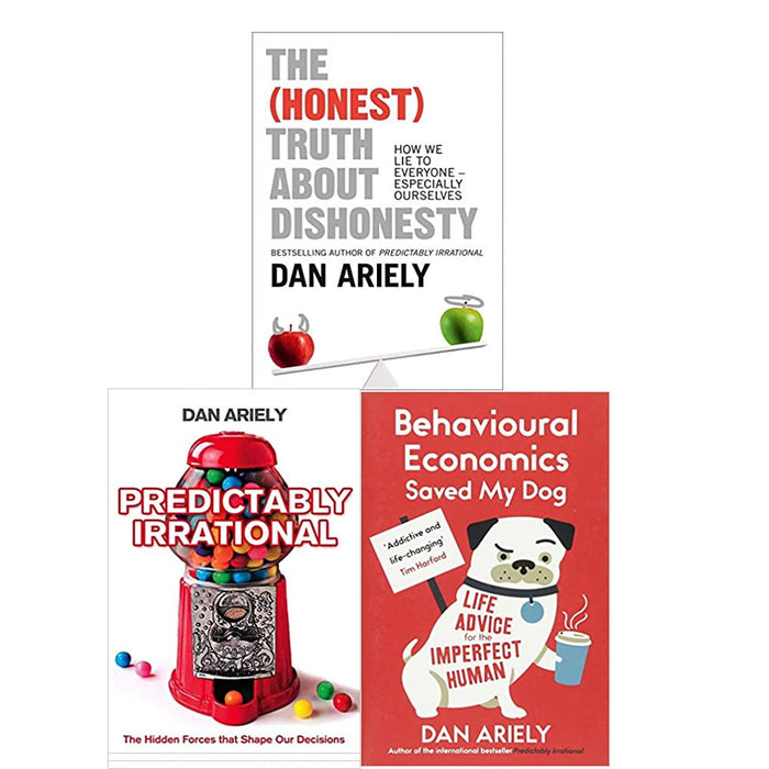 DanAriely 3 Book Collection Set (The (Honest) Truth About Dishonesty,Predictably Irrational,Behavioural Economics Saved My Dog) - The Book Bundle