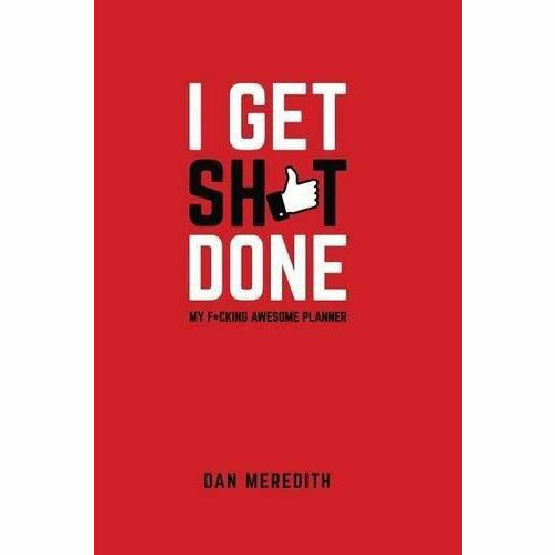 how to be fucking awesome, mindset with muscle and i get shit done [hardcover] 3 books collection set - The Book Bundle