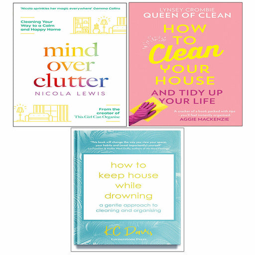 How To Clean Your House,Mind Over Clutter,House While Drowning KC Davis 3 Books Set - The Book Bundle