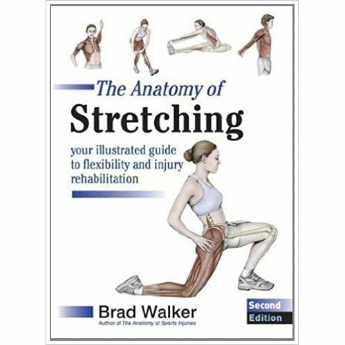 The Anatomy 2 Books Collection Set By Brad Walker (Stretching, Sports Injuries) - The Book Bundle