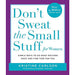 Don't Sweat the Small Stuff for Women: Simple Ways to Do What Matters Most and Find Time for You (Don't Sweat the Small Stuff Series) - The Book Bundle