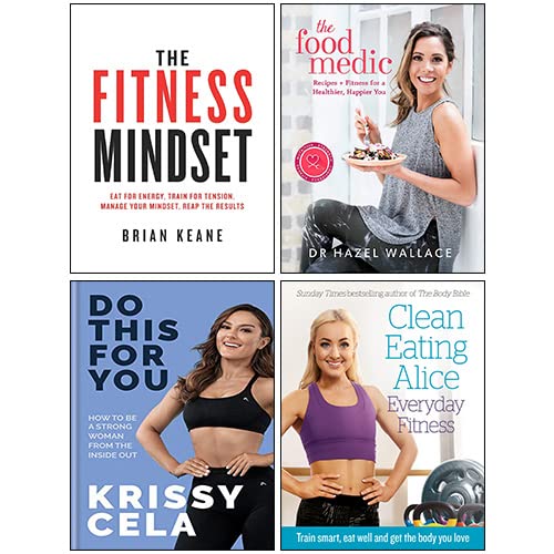 The Food Medic [Hardcover], Do This for You [Hardcover], Clean Eating Alice Everyday Fitness, The Fitness Mindset 4 Books Collection Set - The Book Bundle