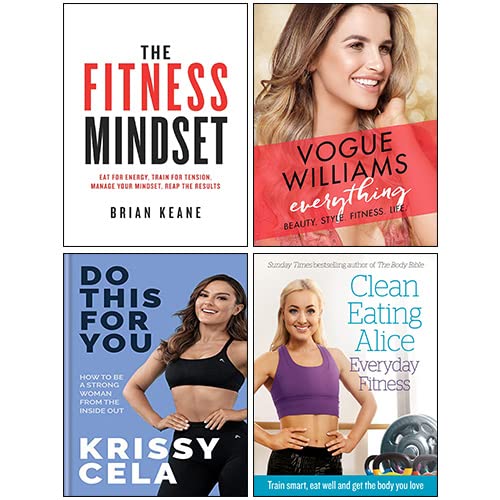 Everything [Hardcover], Do This for You [Hardcover], Clean Eating Alice Everyday Fitness, The Fitness Mindset 4 Books Collection Set - The Book Bundle