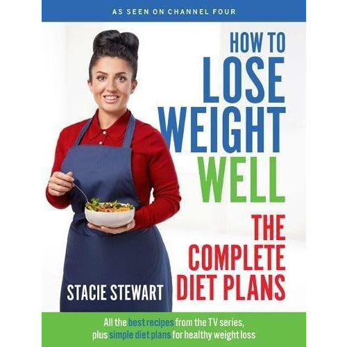 How to Lose Weight Well, The Complete Diet Plans, Lose Weight For Good Diet Bible 3 Books Collection Set - The Book Bundle