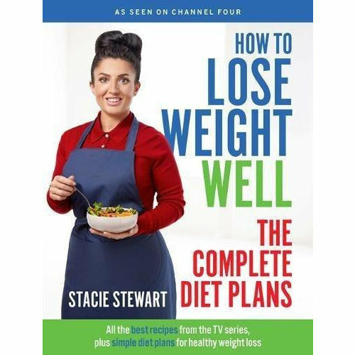 How to Lose Weight Well, Complete Diet Plans, Lose Weight for Good [Hardcover] 3 Books Collection Set - The Book Bundle