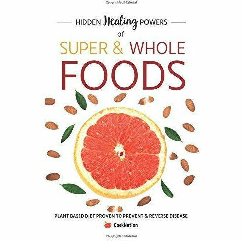 radiant , artful eating, hidden healing powers of super & whole foods 3 books collection set - The Book Bundle