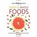 radiant , artful eating, hidden healing powers of super & whole foods 3 books collection set - The Book Bundle