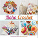 Mindful Crochet, Boho Crochet 2 Books Collection Set - The Book Bundle