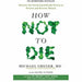 How Not To Die and Hidden Healing Powers Of Super & Whole Foods 2 Books Collection Set - The Book Bundle