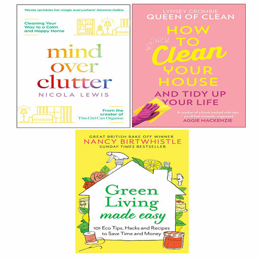 How To Clean Your House,Mind Over Clutter,Green Living Made Easy 3 Books Set - The Book Bundle