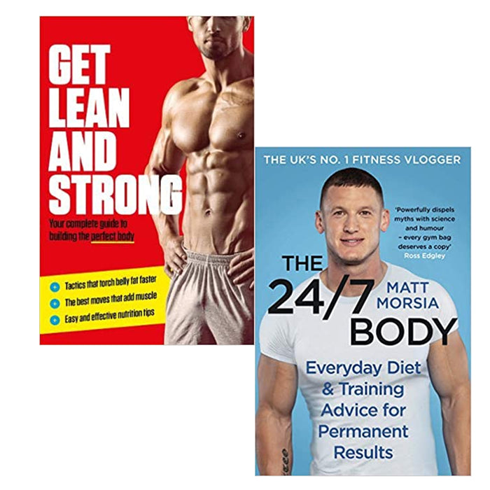 Get Lean And Strong: Your complete guide to building the perfect & The 24/7 Body: The Sunday Times bestselling guide to diet and training 2 Books Set - The Book Bundle