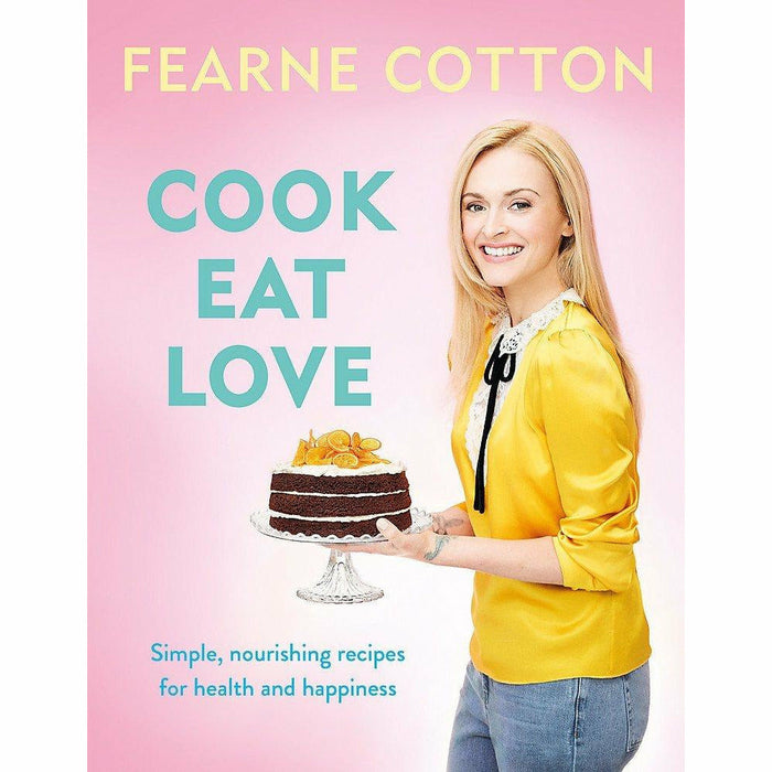 Cook. eat. love [hardcover], happy fearne cotton and journal 3 books collection set - The Book Bundle