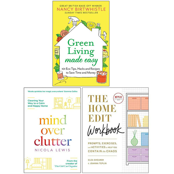 Green Living Made Easy[Hardcover], Mind Over Clutter & The Home Edit Workbook 3 Books Collection Set - The Book Bundle