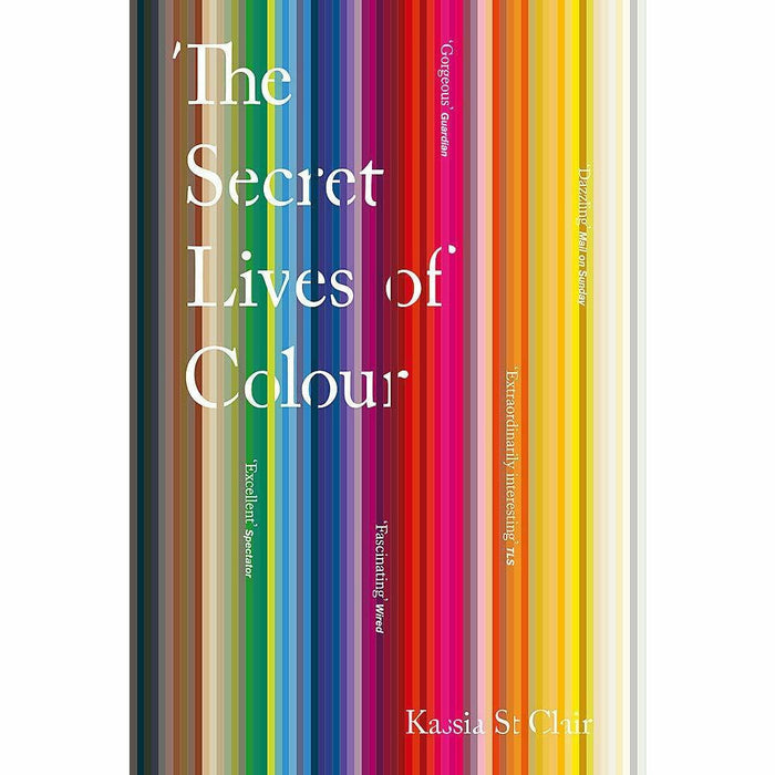 The Secret Lives of Colour & The Golden Thread How Fabric Changed History By Kassia St Clair 2 Books Collection Set - The Book Bundle