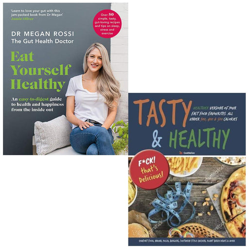 Eat Yourself Healthy, Tasty & Healthy F*ck That's Delicious 2 Books Collection Set - The Book Bundle