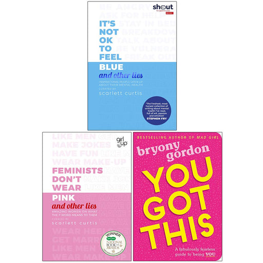 It's Not ok To Feel Blue, Feminists Don't Wear Pink, You Got This 3 Books Collection Set - The Book Bundle